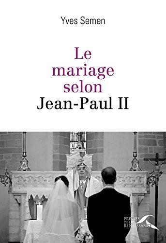 Le mariage selon Jean-Paul II