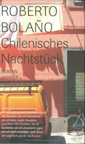 Chilenisches Nachtstück: Roman