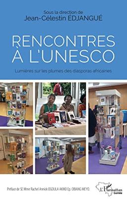 Rencontres à l'Unesco : lumières sur les plumes des diasporas africaines