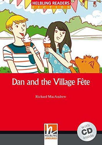 Dan and the Village Fete, mit 1 Audio-CD: Helbling Readers Red Series / Level 1 (A1) (Helbling Readers Fiction)