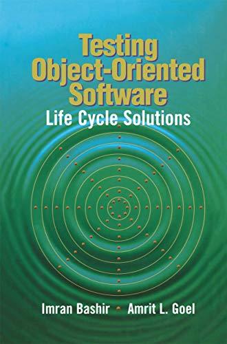 Testing Object-Oriented Software: Life Cycle Solutions