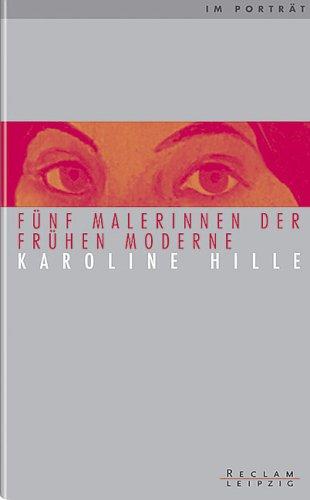 Fünf Malerinnen der frühen Moderne