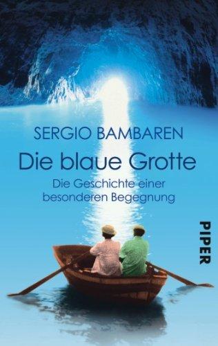 Die Blaue Grotte: Die Geschichte einer besonderen Begegnung