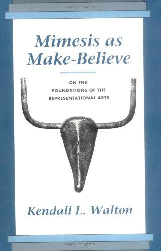 Mimesis as Make-Believe: On the Foundations of the Representational Arts