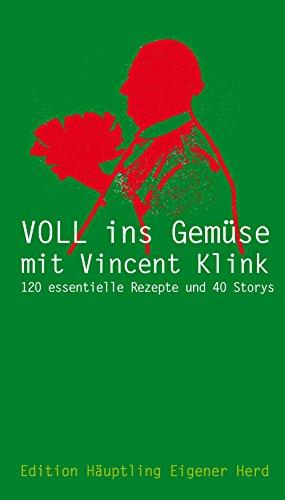 VOLL INS GEMÜSE MIT VINCENT KLINK: Wir schnallen den Gürtel weiter