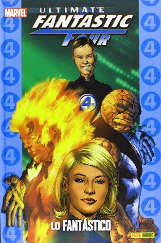 Ultimate Fantastic Four 01. Lo fantástico