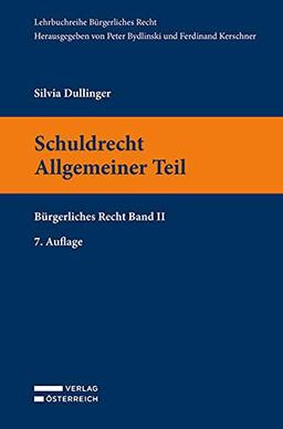 Schuldrecht Allgemeiner Teil: Bürgerliches Recht Band II (Lehrbuchreihe Bürgerliches Recht)