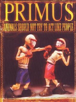 Primus - Animals Should Not Try To Act Like People (+ Audio-CD)