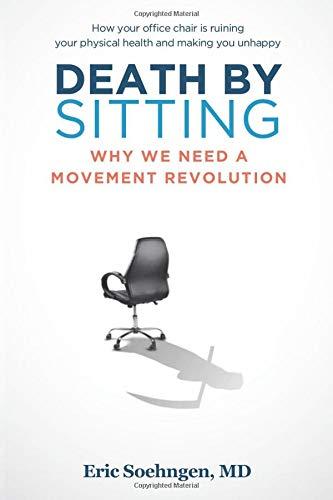 Death By Sitting: Why We Need A Movement Revolution