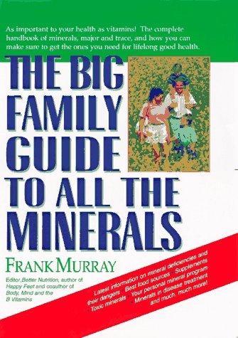 The Big Family Guide to All the Minerals