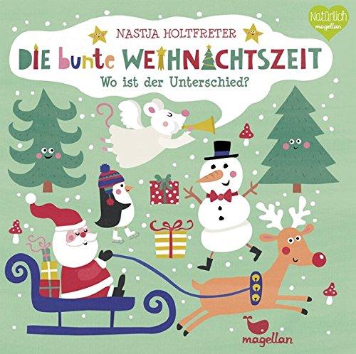 Die bunte Weihnachtszeit - Wo ist der Unterschied? (Bunte Welt)