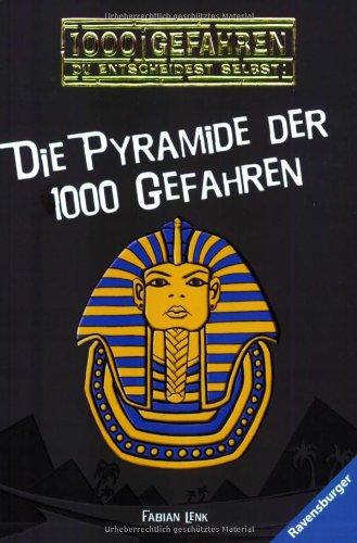 Die Pyramide der 1000 Gefahren