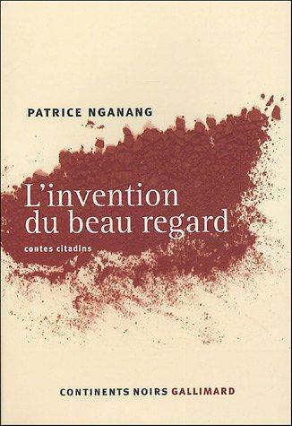 L'invention du beau regard : contes citadins