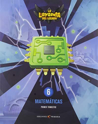 Proyecto: La leyenda del Legado. Matemáticas 6. Trimestres