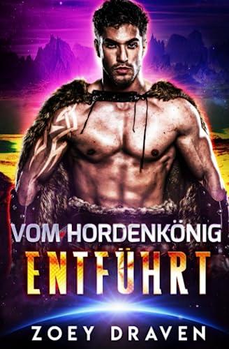 Vom Hordenkönig entführt (Die Hordenkönige von Dakkar, Band 5)