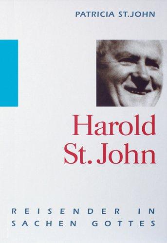 Harold St. John: Reisender in Sachen Gottes