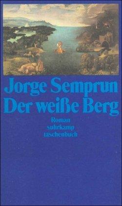 Der weiße Berg: Roman (suhrkamp taschenbuch)