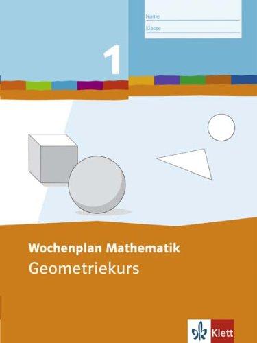 Wochenplan Mathematik. Geometriekurs 1: Baden-Württemberg, Berlin, Brandenburg, Bremen, Hamburg, Hessen, Mecklenburg-Vorpommern, Niedersachsen, ... Sachsen, Sachsen-Anhalt, Schleswig-Holstein