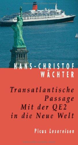 Transatlantische Passage: Mit der QE2 in die Neue Welt