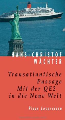 Transatlantische Passage: Mit der QE2 in die Neue Welt