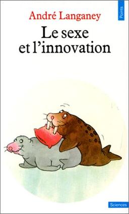 Le Sexe et l'innovation