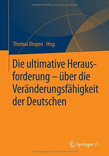 Die ultimative Herausforderung – über die Veränderungsfähigkeit der Deutschen