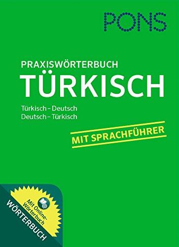 PONS Praxiswörterbuch Türkisch: Türkisch - Deutsch / Deutsch - Türkisch. Mit Online-Wörterbuch.