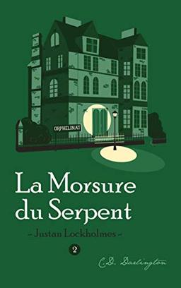 Justan Lockholmes et la Morsure du Serpent