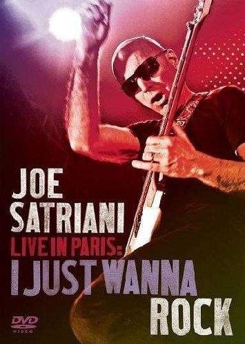 Joe Satriani - Live in Paris: I Just Wanna Rock