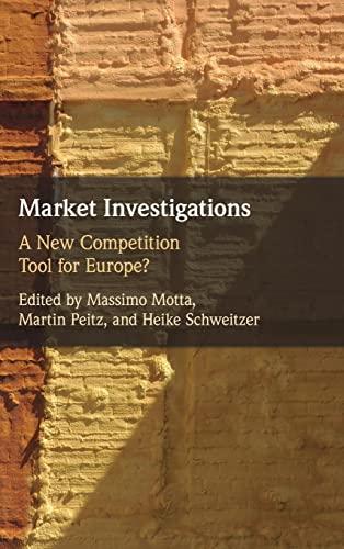 Market Investigations: A New Competition Tool for Europe?