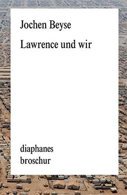 Lawrence und wir (diaphanes Broschur)