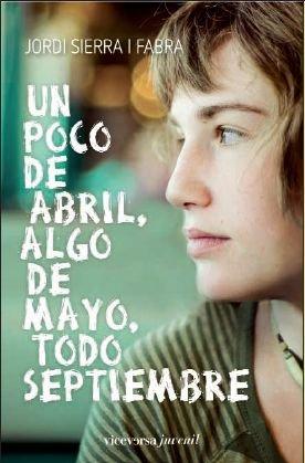 Un poco de abril, algo de mayo, todo septiembre (Viceversa juvenil)