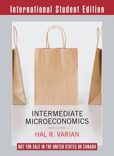 Intermediate Microeconomics: A Modern Approach