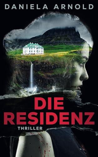 Die Residenz: Psychothriller