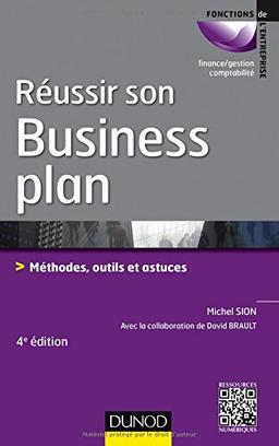 Réussir son business plan : méthodes, outils et astuces