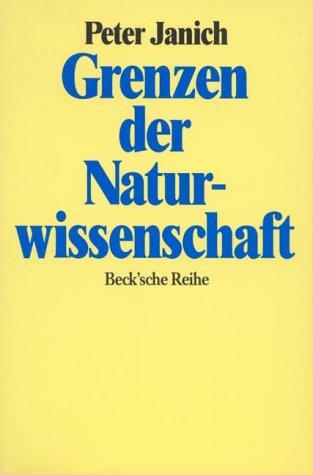 Die Grenzen der Naturwissenschaft: Erkennen als Handeln