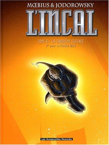 L'Incal. Vol. 6. La cinquième essence. Vol. 2. La planète Difool