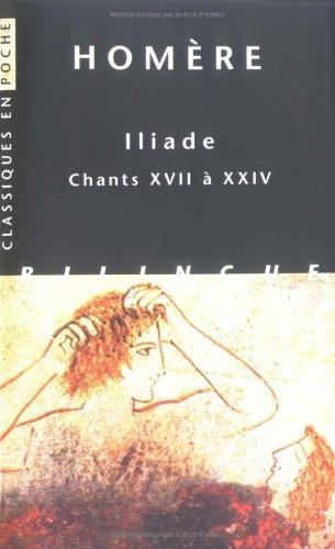 Iliade. Vol. 3. Chants XVII à XXIV