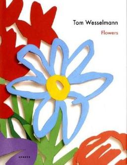 Tom Wesselmann: Flowers