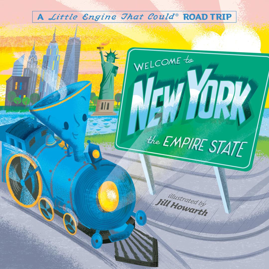 Welcome to New York: A Little Engine That Could Road Trip (The Little Engine That Could)