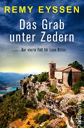 Das Grab unter Zedern: Der vierte Fall für Leon Ritter | Ein spannender Krimi für den Urlaub in der Provence (Ein-Leon-Ritter-Krimi, Band 4)