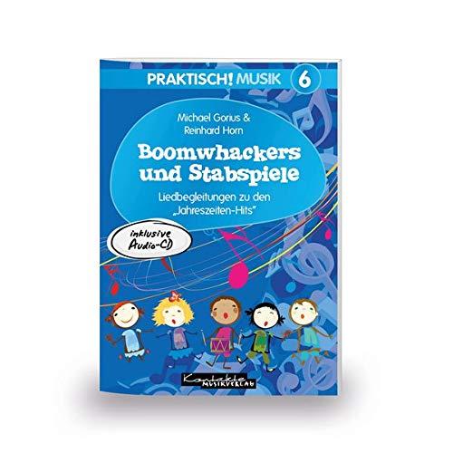 Praktisch! Musik 6 - Boomwhackers und Stabspiele: Heft inkl. CD