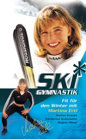 Skigymnastik - Fit für den Winter mit Martina Ertl [VHS]