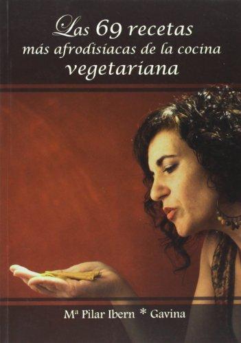 Las 69 recetas más afrodisíacas de la cocina vegetariana