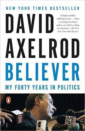 Believer: My Forty Years in Politics