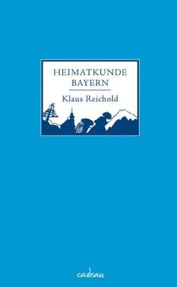 Heimatkunde Bayern (cadeau)