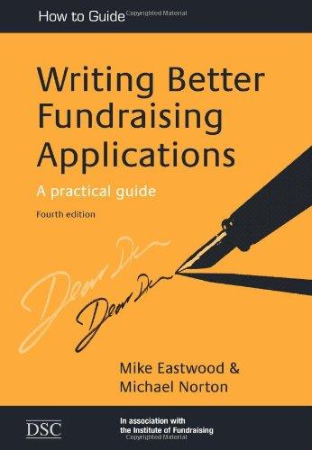 Writing Better Fundraising Applications: A Practical Guide