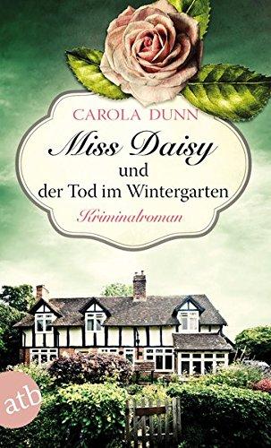 Miss Daisy und der Tod im Wintergarten: Kriminalroman (Miss Daisy ermittelt, Band 2)