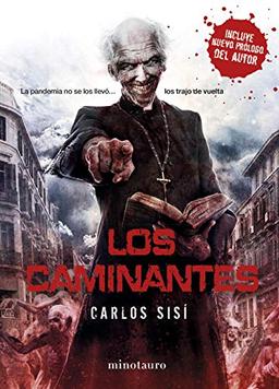 Los caminantes : la pandemia no se los llevó-- los trajo de vuelta (Biblioteca Carlos Sisí, Band 1)