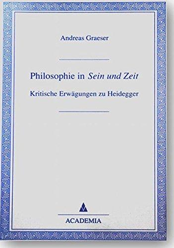 Philosophie in 'Sein und Zeit': Kritische Erwägungen zu Heidegger